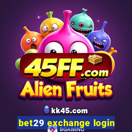 bet29 exchange login